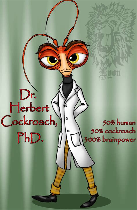 Dr Cockroach Phd By Thebig Chillqueen On Deviantart