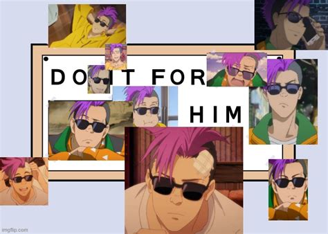 Do It For Him Memes Imgflip