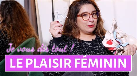 Anatomie Du Plaisir Feminin Comment A Marche Youtube