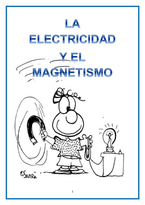 La Electricidad Y El Magnetismo By Tiziana Alvoz Issuu