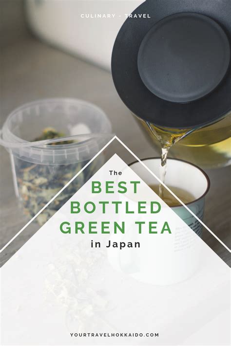 The Best Bottled Green Tea In Japan Travel Hokkaido