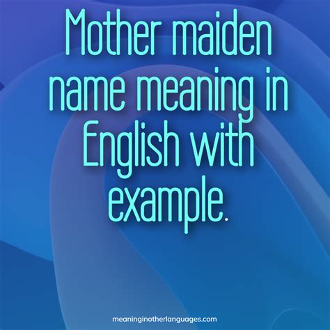 Mother Maiden Name Meaning