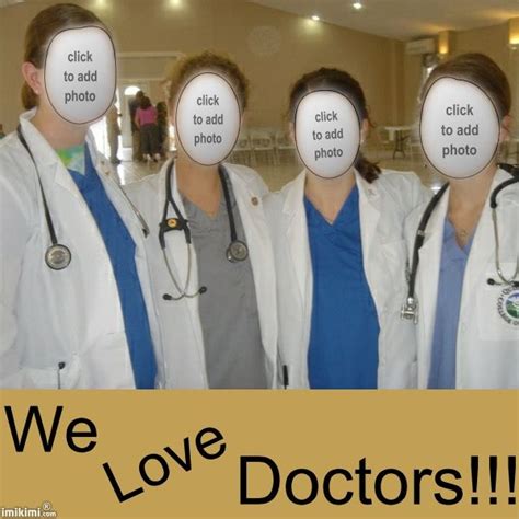 We Love Doctors Click Photo Photo Doctor