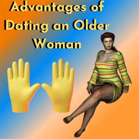 Cool Advantages Of Dating An Older Woman Empress Ari