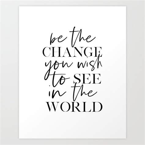 Quotebe The Change You Wish To See In The World Be Youinspirational