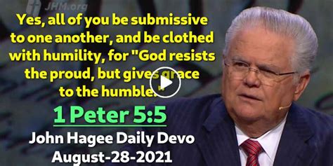 John Hagee August 28 2021 Daily Devotional 1 Peter 55