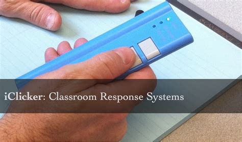 Iclicker Why Clicker Classroom Response Systems