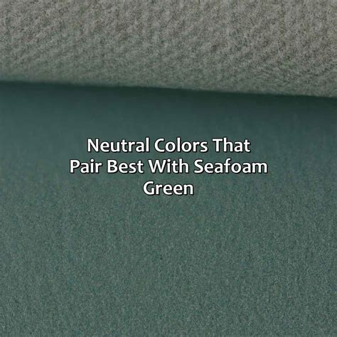 What Color Goes With Seafoam Green