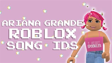 Roblox Ariana Grande Song Idscodes Working 2019 Youtube
