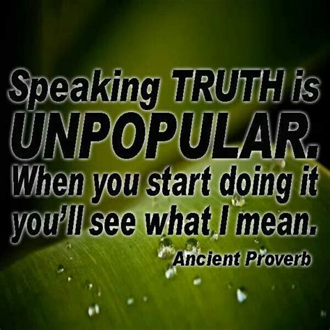 Being Unpopular For Truth Truth Inspirational Words Bible Truth
