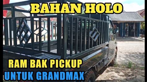 Pagar Bak Ram Bak Pickup Besi Holo Mobil Grandmax Youtube