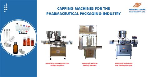 Capping Machines For The Pharmaceutical Packaging Industry