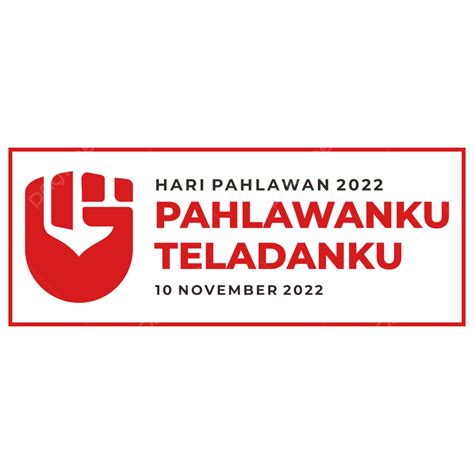 Gambar Logo Hari Pahlawan 2022 Pahlawanku Panutanku Logo Hari Pahlawan