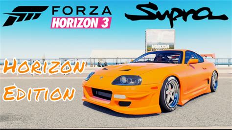 Forza Horizon 3 Toyota Supra Horizon Edition Test Drive Review Gameplay