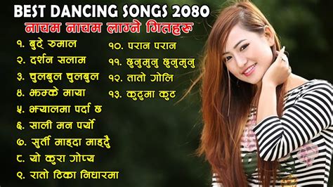 best nepali dancing songs 2080 2023 hit nepali dancing songs audio jukebox jukebox nepal