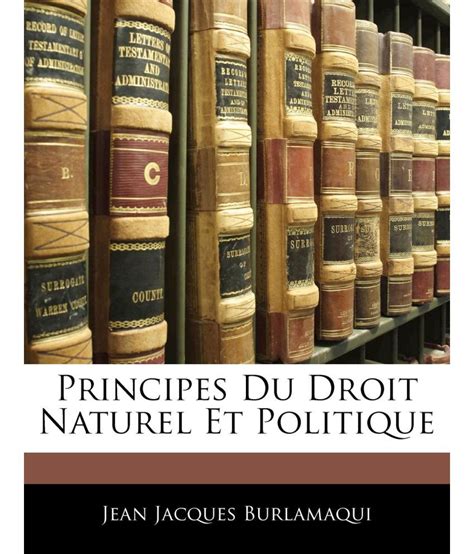 Principes Du Droit Naturel Et Politique Buy Principes Du Droit Naturel