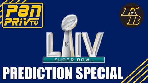 Super Bowl 54 Prediction Special Youtube