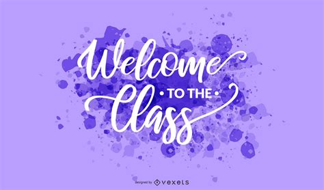 Welcome Class Splash Lettering Vector Download