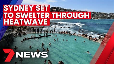 Extreme Heatwave To Sweep Across Sydney Ahead Of Australia Day 7news Youtube