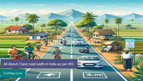 All About 2 Lane Road Width In India As Per Irc Civil~step