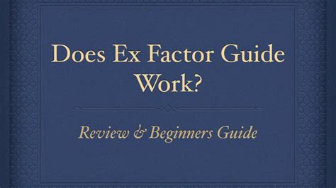 Does Ex Factor Guide Work Review And Beginners Guide Youtube