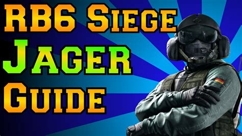 Rainbow Six Siege Jager Guide Youtube