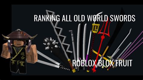 Ranking All Swords From Old World Roblox Blox Fruits Youtube