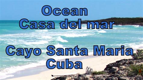 Hotel Ocean Casa Del Mar Cayo Santa Mariacuba Youtube