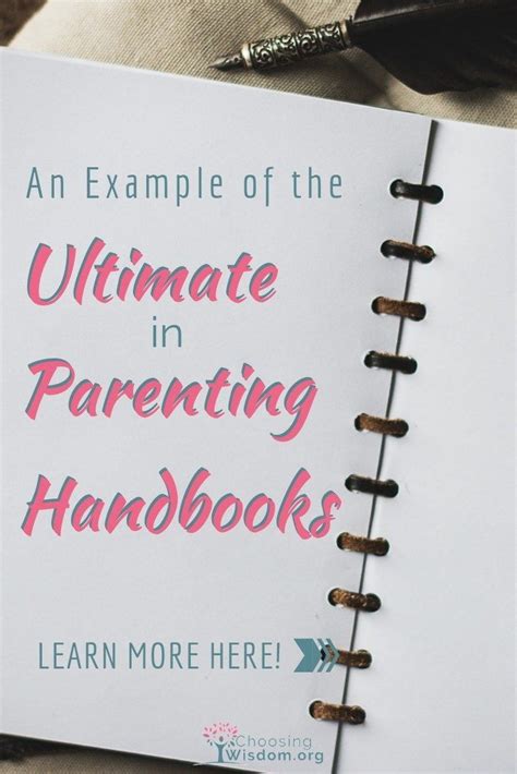 An Example Of The Ultimate In Parenting Handbooks Choosing Wisdom