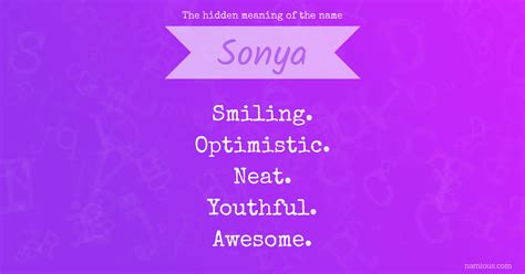 The Hidden Meaning Of The Name Sonya Namious