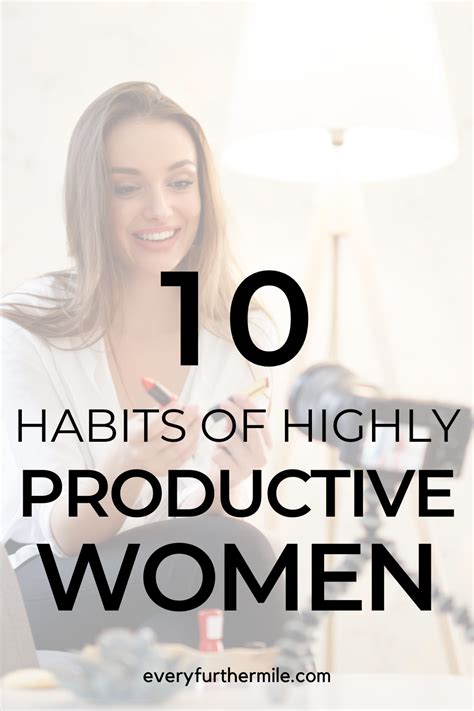 10 Habits Of Highly Productive Women Everyfurthermile Increase
