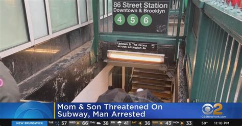 Mom And Son Threatened On Subway Man Arrested Cbs New York