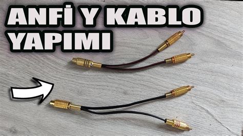 RCA Y KABLO NASIL YAPILIR ANFİ Y KABLO YouTube