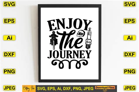 Enjoy The Journey Svg Design Print Files Graphic By Artstore22