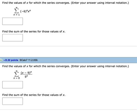 Solved Find The Values Of X For Which The Series Converges Chegg Com
