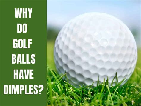 Why Do Golf Balls Have Dimples Golf Educate
