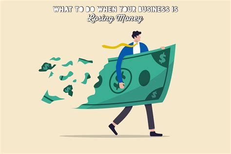 What To Do When Your Business Is Losing Money