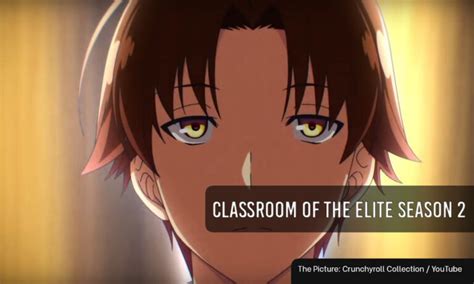 Classroom Of The Elite Season 2 Release Date Renewal Status Whenwill