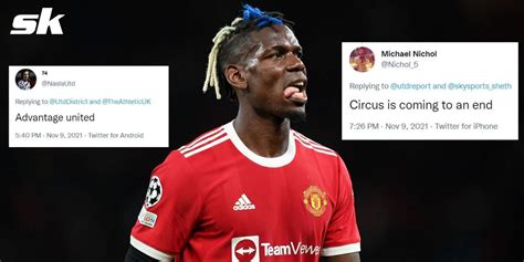 Circus Is Coming To An End Manchester United Fans React Hilariously After Paul Pogba Is
