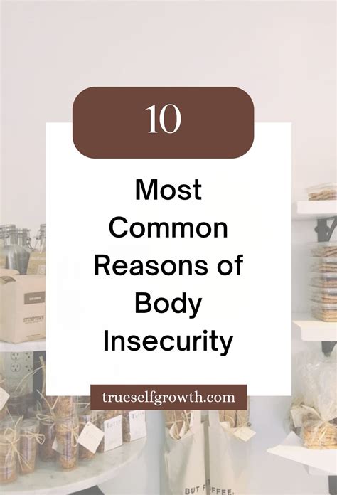 10 Most Common Reasons Of Body Insecurity True Self Growth