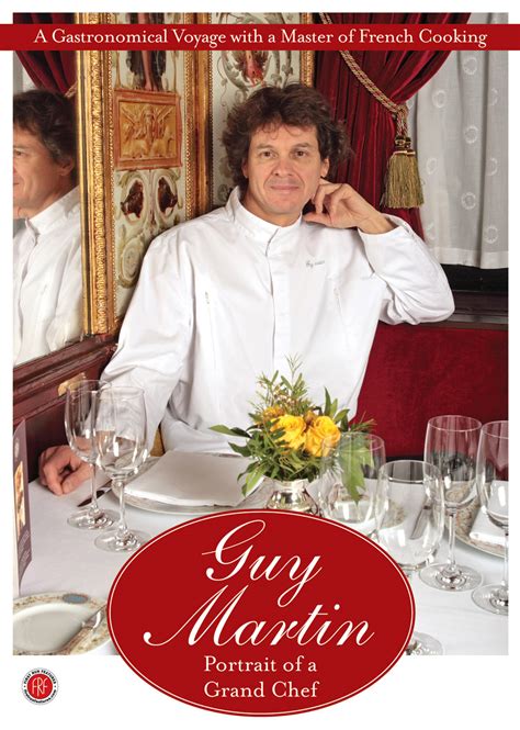 Guy Martin Portrait Of A Grand Chef