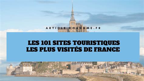 Les 101 Sites Touristiques Plus Visités De France Chiffres 2020