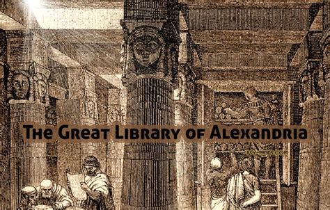 The Great Library Of Alexandria Library Of Alexandria Alexandria