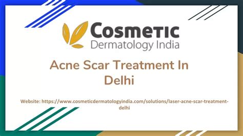 Ppt Acne Scar Treatment In Delhi Powerpoint Presentation Free