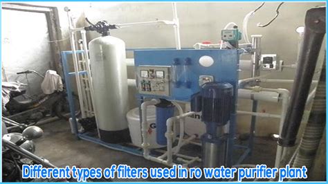 different types of filters used in ro water purifier plant ~ netsol water