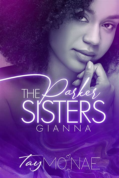 The Parker Sisters Gianna By Tay Mo Nae Goodreads