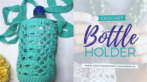 Crochet Bottle Holder Pattern Hydration On The Go Create And Craft
