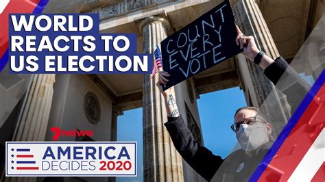 America Decides 2020 European Leaders Call For All Votes In Us