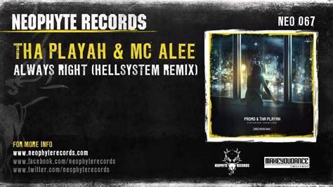 Tha Playah And Mc Alee Always Right Hellsystem Remix Neo067 Youtube