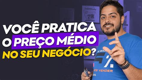 Aprenda como aplicar a estratégia do Preço Médio nas suas vendas YouTube